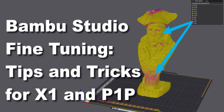 bambu-studio-fine-tuning-tips-and-tricks-for-x1-and-p1p Bambu Studio Fine Tuning: Tips and Tricks for X1 and P1P