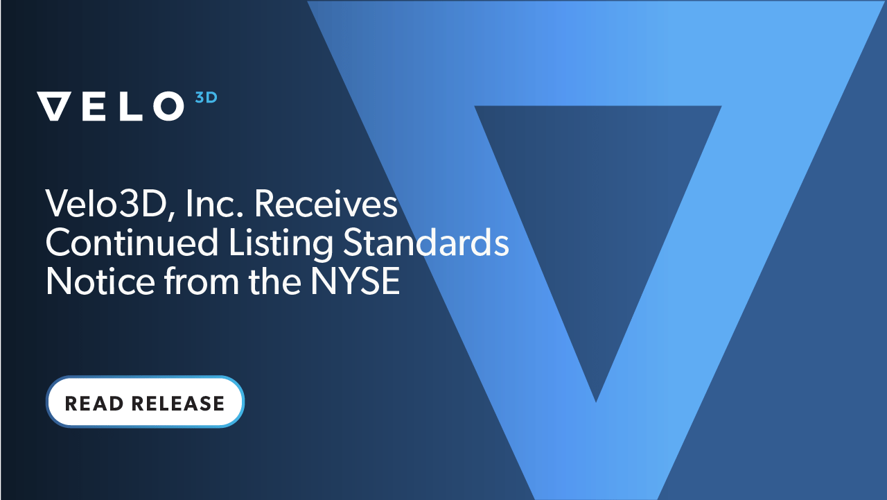 nyse-delists-velo3d-securities-as-market-cap-falls-short NYSE Delists Velo3D Securities as Market Cap Falls Short